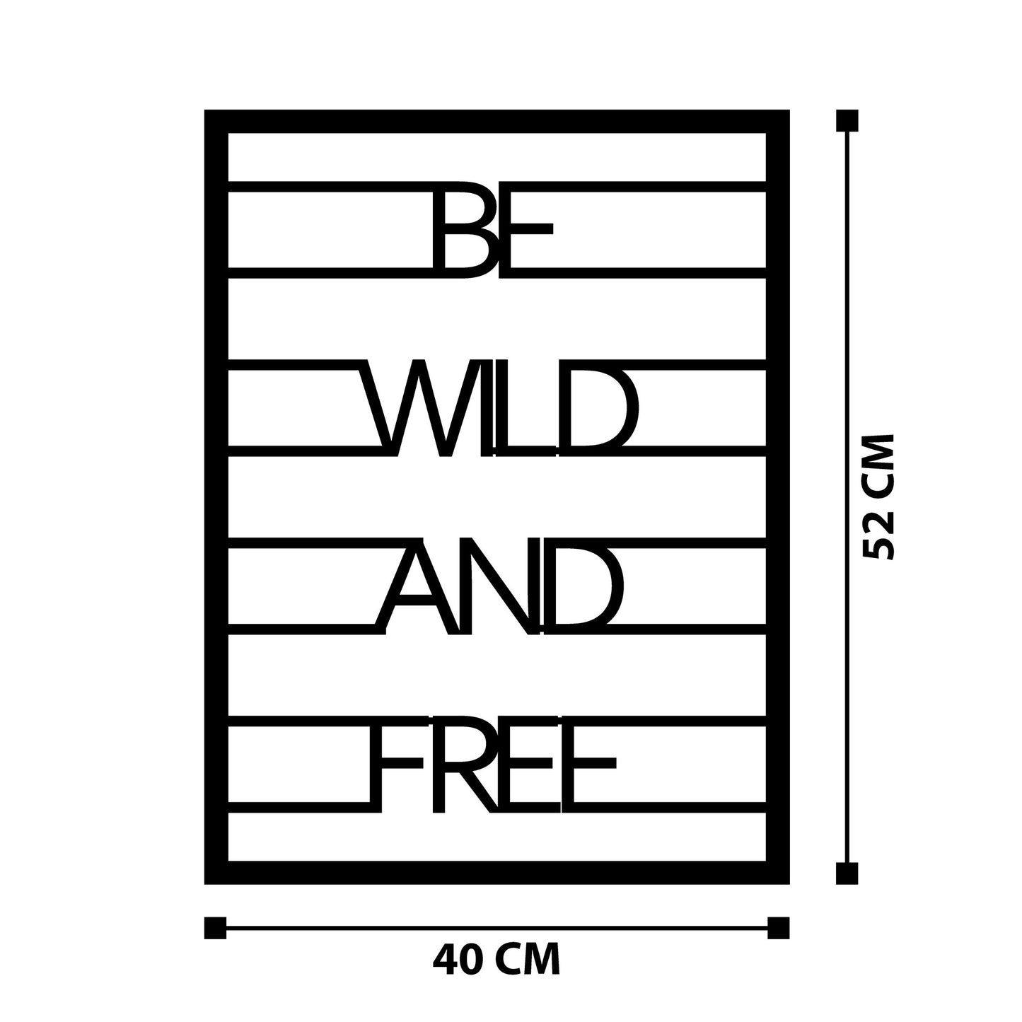 Metalna zidna dekoracija Be Wild And Free