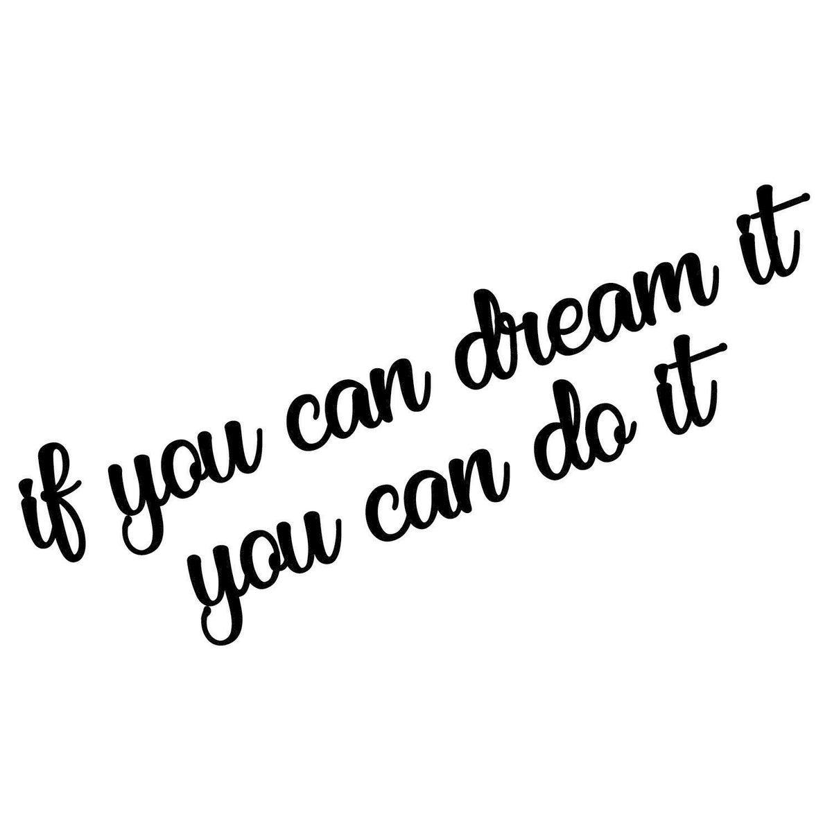Zidna dekoracija drvena, If You Can Dream It You Can Do It
