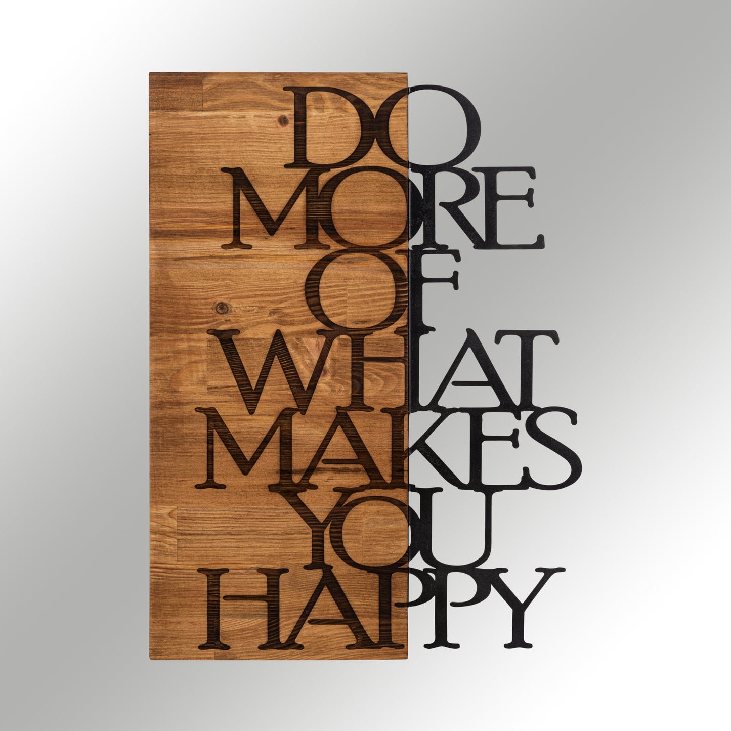 Zidna dekoracija drvena, Do More Of What Makes You Happy