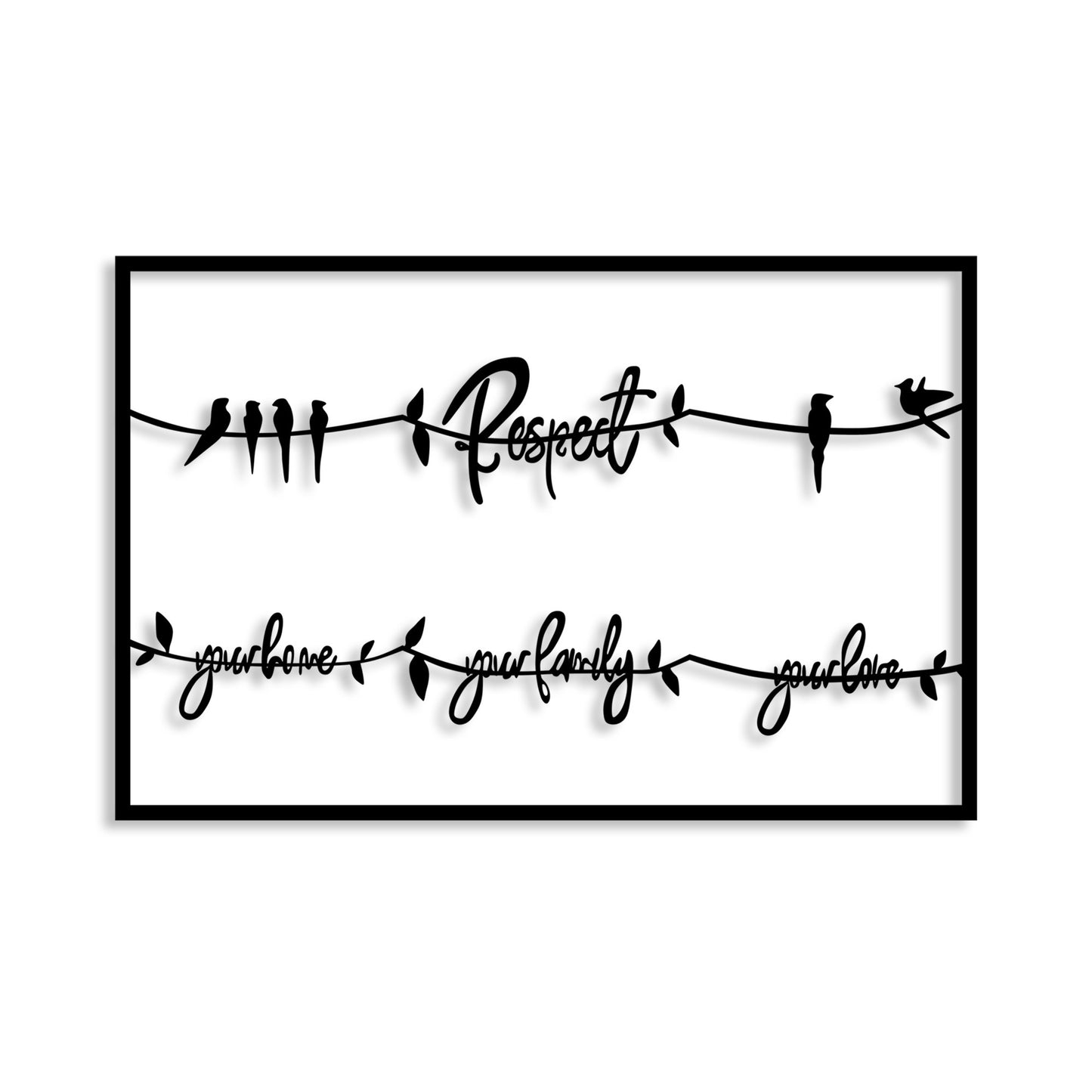 Metalna zidna dekoracija, Respect Your Home Your Family Your Love 2
