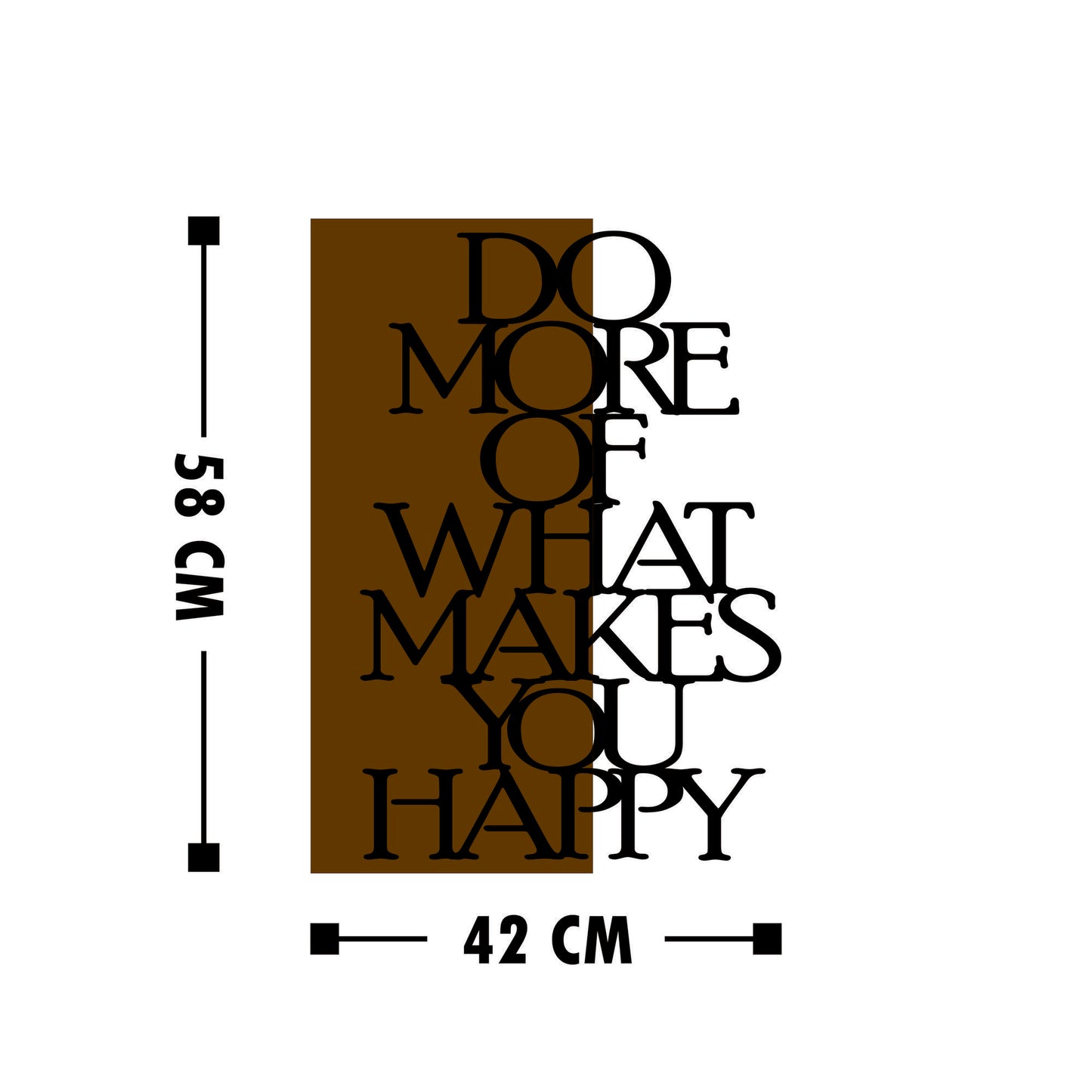 Zidna dekoracija drvena, Do More Of What Makes You Happy