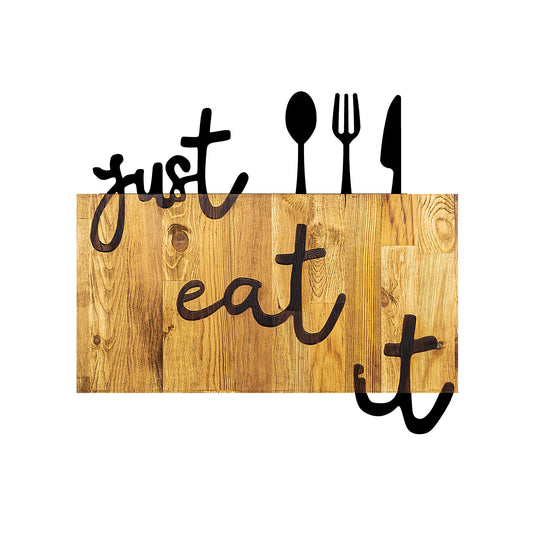 Drvena zidna dekoracija, Just Eat It