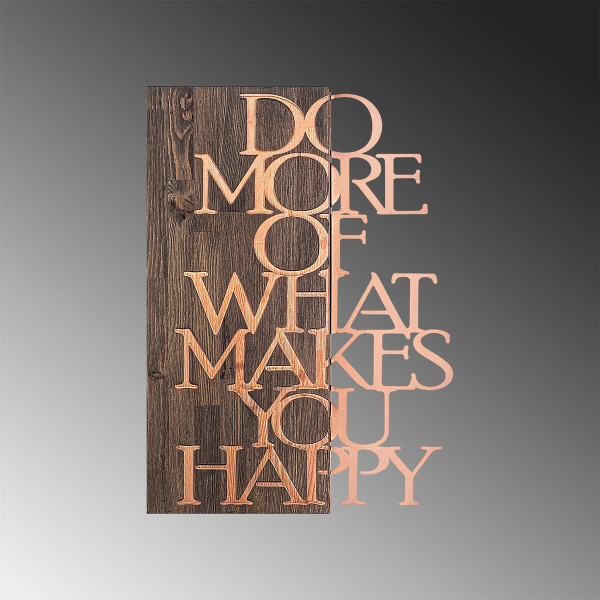 Drvena zidna dekoracija, Do More Of What Makes You Happy - Copper