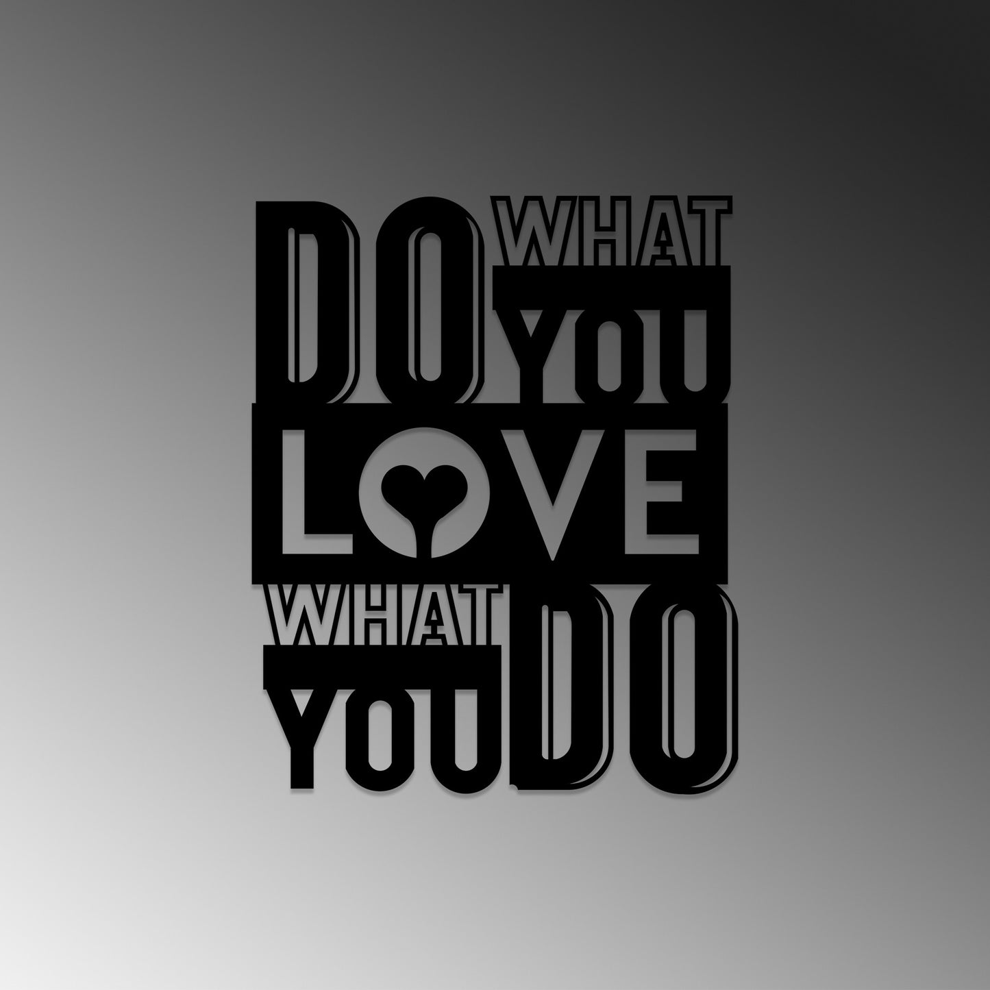 Metalna zidna dekoracija, What Do You Love