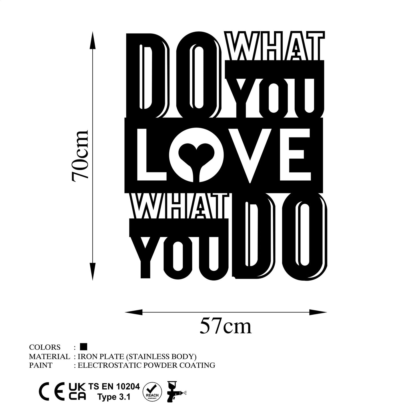 Metalna zidna dekoracija, What Do You Love